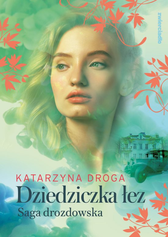 Dziedziczka �ez. Saga Drozdowska. Tom 2