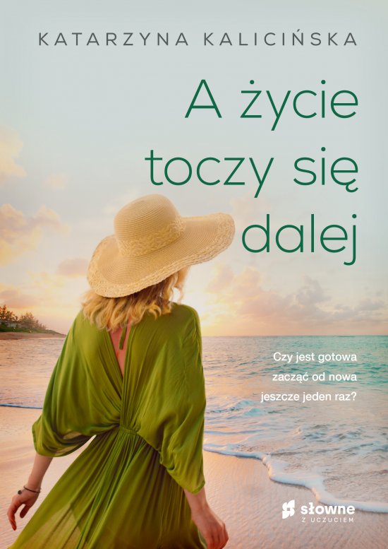 A �ycie toczy si� dalej