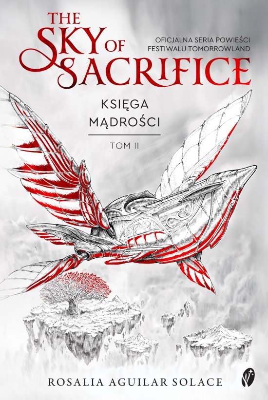 The Sky of Sacrifice. Ksi�ga m�dro�ci, Tomorrowland Tom 2
