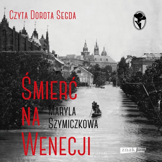 �mier� na Wenecji. �ledztwa Profesorowej Szczupaczy�skiej