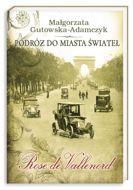 Podr� do miasta �wiate�. Rose de Vallenord