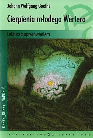 Cierpienia m�odego Wertera. Lektura z opracowaniem