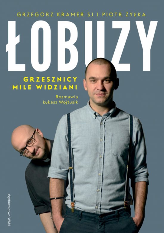 �obuzy. Grzesznicy mile widziani
