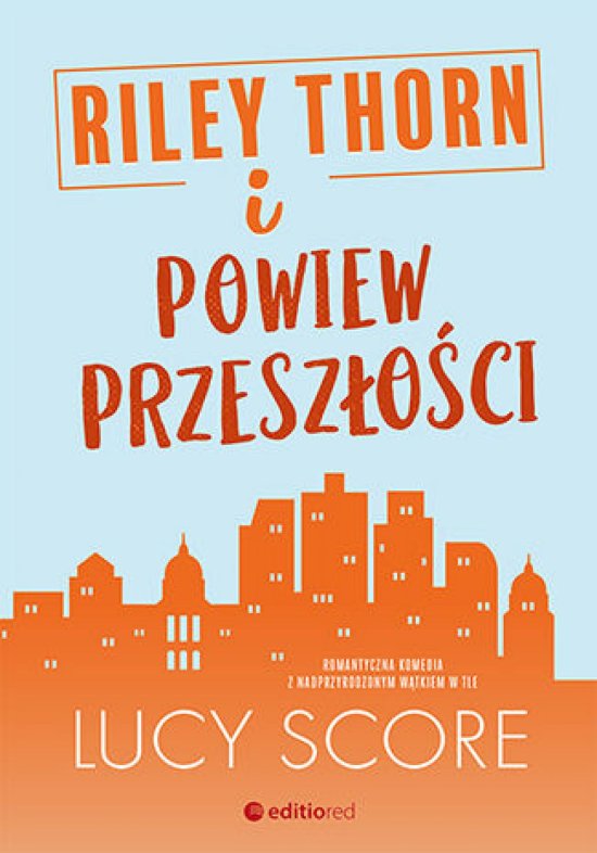 Riley Thorn i powiew przesz�o�ci