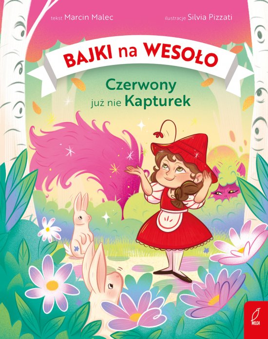 Bajki na weso�o. Czerwony ju� nie Kapturek. Tom 2