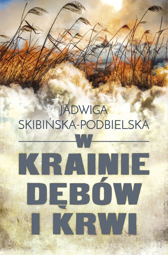 W krainie d�b�w i krwi