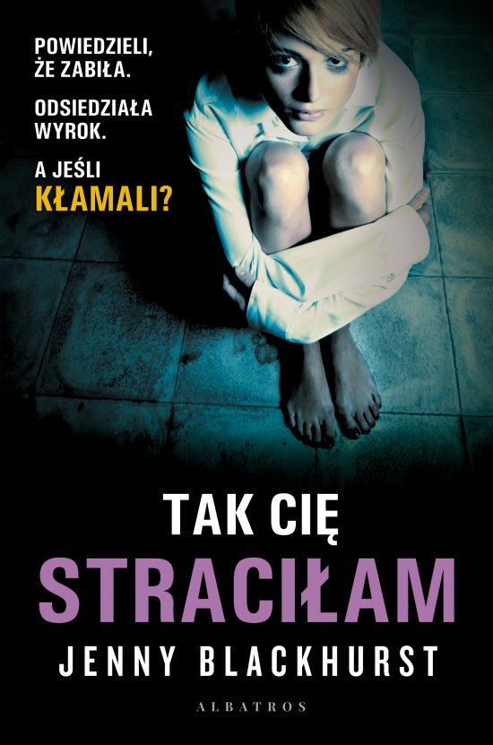 Tak Ci� straci�am