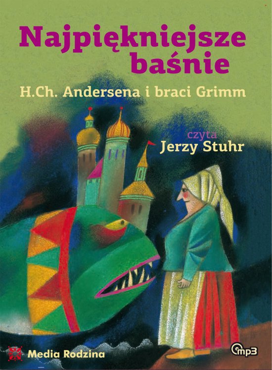 Najpi�kniejsze ba�nie. H.Ch.Andersena i braci Grimm