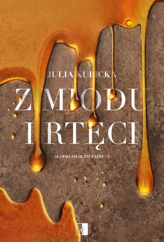 Z miodu i rt�ci