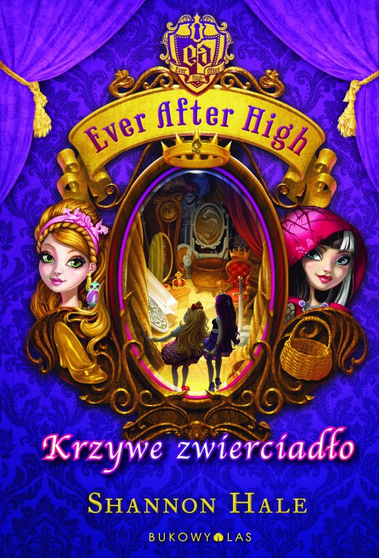 Ever After High. Krzywe zwierciad�o