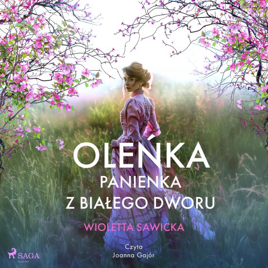Ole�ka. Panienka z Bia�ego Dworu