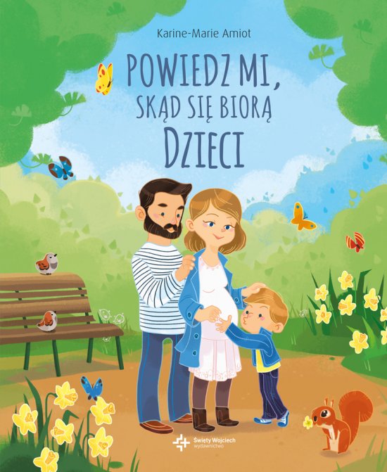 Powiedz mi, sk�d si� bior� dzieci