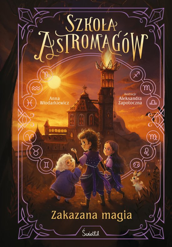 Zakazana magia. Szko�a Astromag�w. Tom 2
