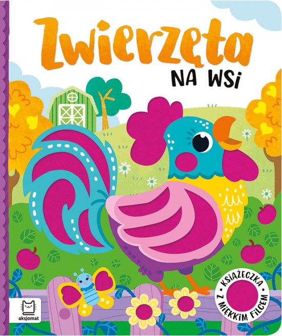 Zwierz�ta na wsi. Ksi��eczka z mi�kkim filcem