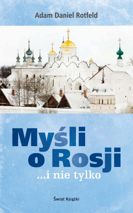 Myśli o Rosji... i nie tylko