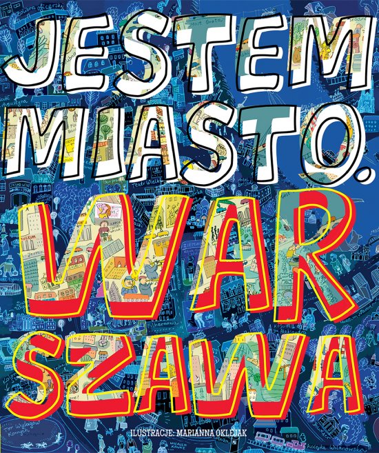 Jestem miasto. Warszawa