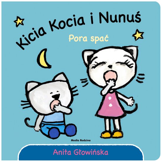 Kicia Kocia i Nunu�. Pora spa�!