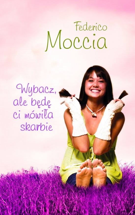 Wybacz, ale b�d� ci m�wi�a skarbie