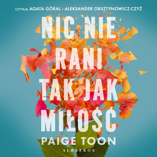 Nic nie rani tak jak mi�o��