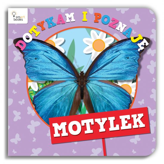 MOTYLEK - Dotykam i Poznaj�