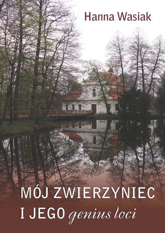 M�j Zwierzyniec i jego genius loci