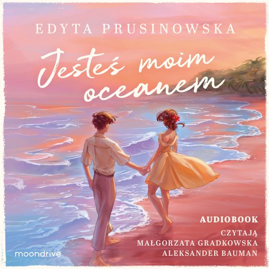 Jeste� moim oceanem