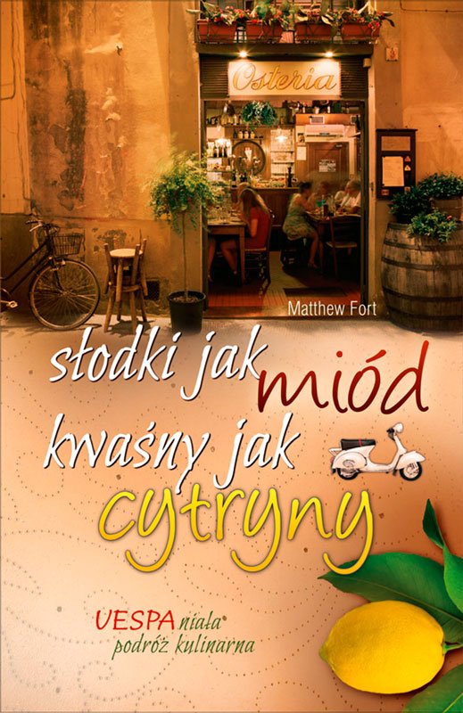 S�odki jak mi�d, kwa�ny jak cytryny