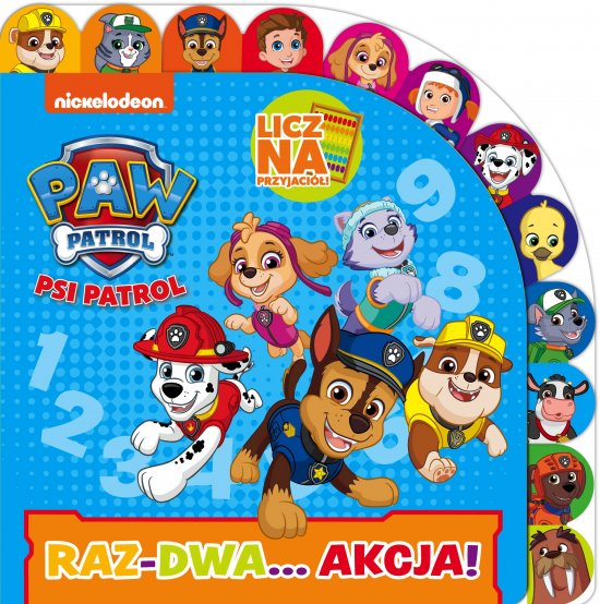 Psi Patrol. Licz na Przyjaci�. Raz-dwa... akcja!