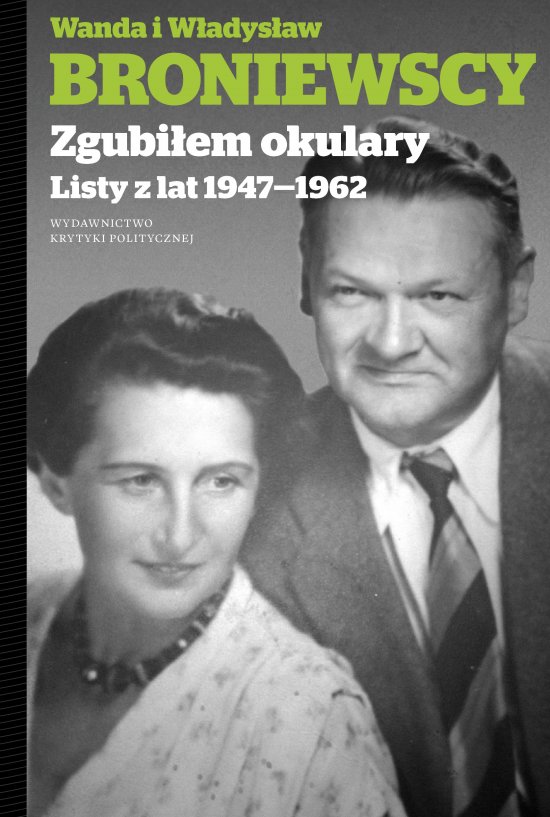 Zgubi�em okulary. Listy Wandy i W�adys�awa