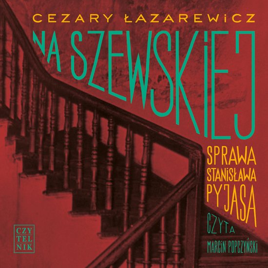 Na Szewskiej. Sprawa Stanis�awa Pyjasa