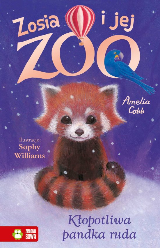 Zosia i jej zoo. K�opotliwa pandka ruda