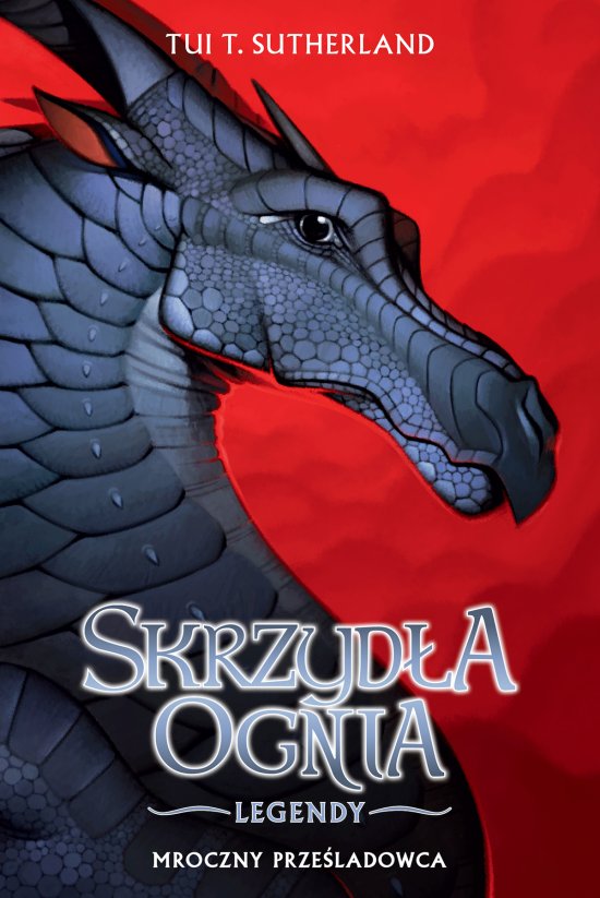 Skrzyd�a ognia Legendy: Mroczny prze�ladowca
