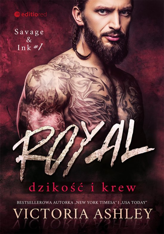 Royal. Dziko�� i krew. Savage & Ink #1