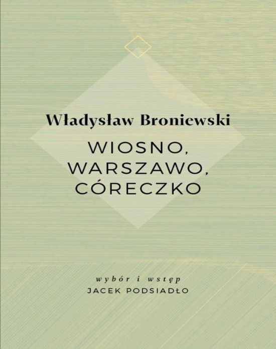Wiosno, Warszawo, c�reczko