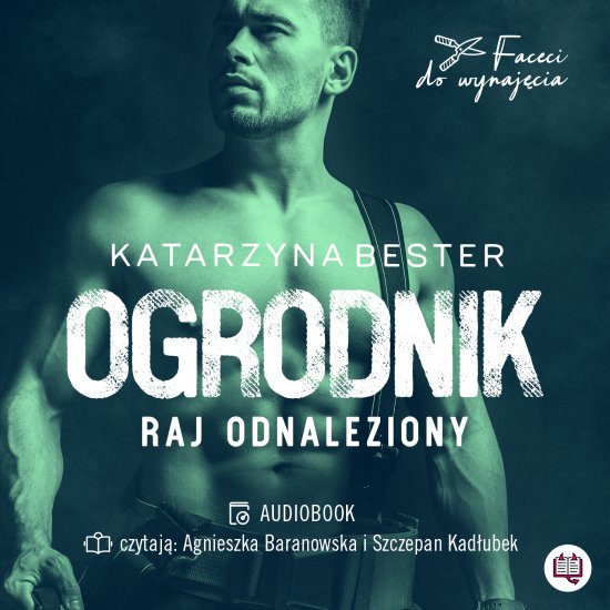 Ogrodnik. Raj odnaleziony. Faceci do wynaj�cia