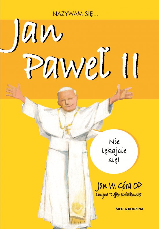 Nazywam si� Jan Pawe� II