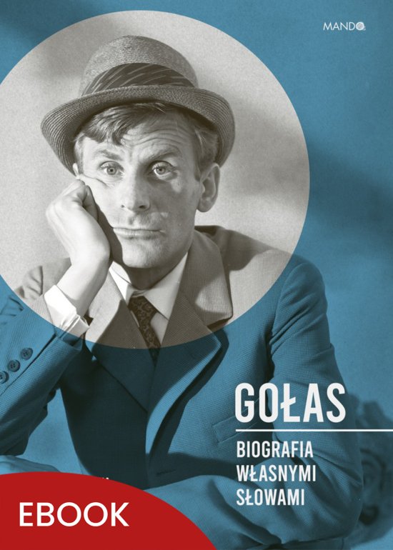 Go�as. Biografia w�asnymi s�owami