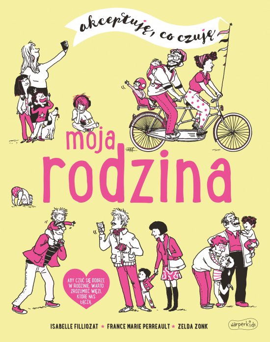 Moja rodzina. Akceptuj�, co czuj�
