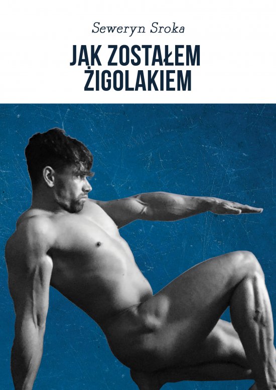 Jak zosta�em �igolakiem