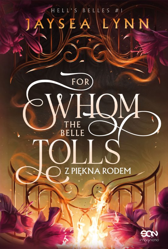 For Whom The Belle Tolls. Z pi�kna rodem