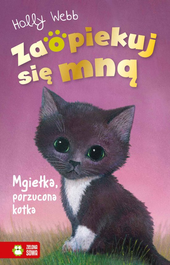 Zaopiekuj si� mn�. Mgie�ka, porzucona kotka
