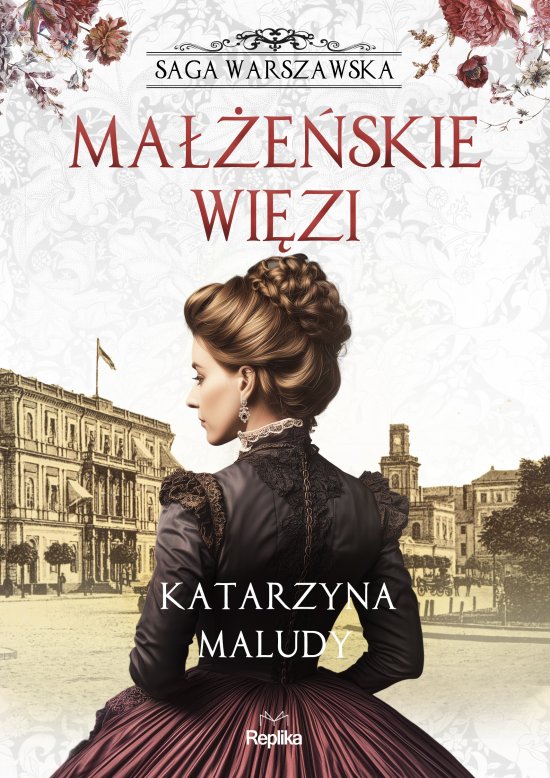 Ma��e�skie wi�zi. Saga warszawska, tom 4