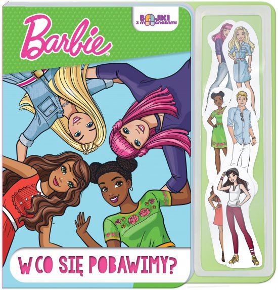 Barbie. Bajki z magnesami. W co si� pobawimy?