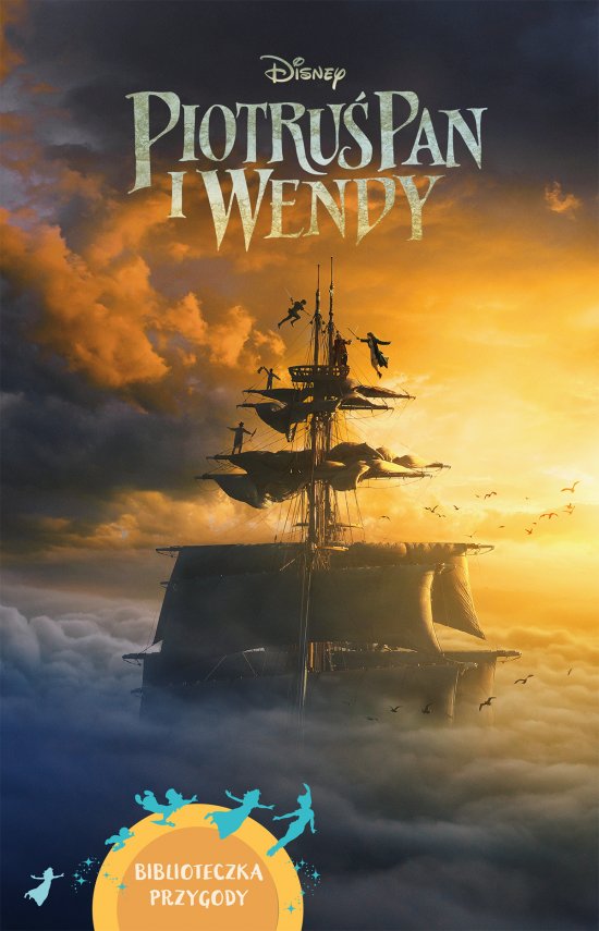 Piotru� Pan i Wendy. Biblioteczka przygody. Disney