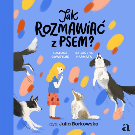 Jak rozmawia� z psem?