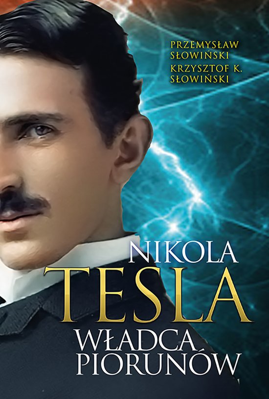 Tesla. W�adca piorun�w