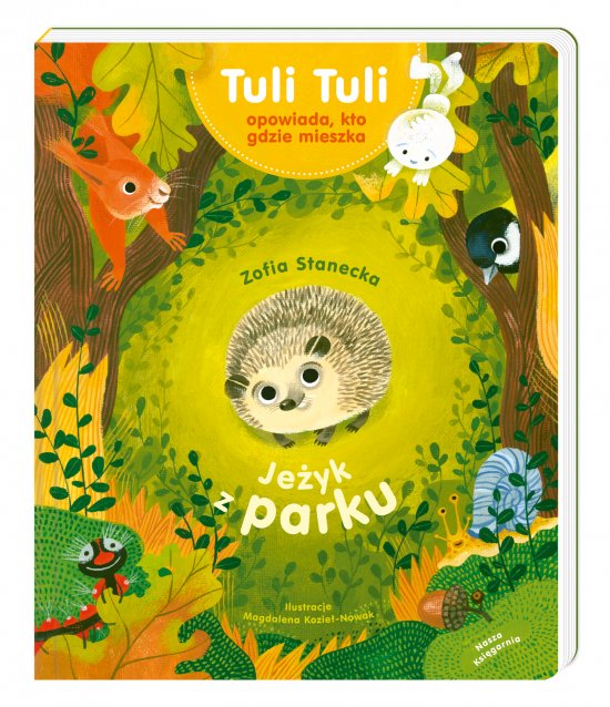Je�yk z parku. Tuli Tuli opowiada, kto gdzie mieszka