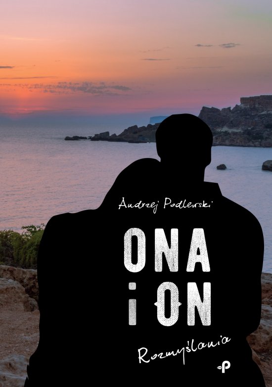 Ona i on. Rozmy�lania