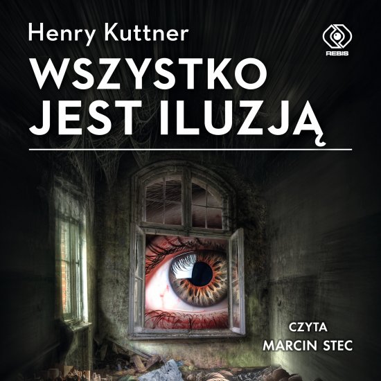 Wszystko jest iluzj�