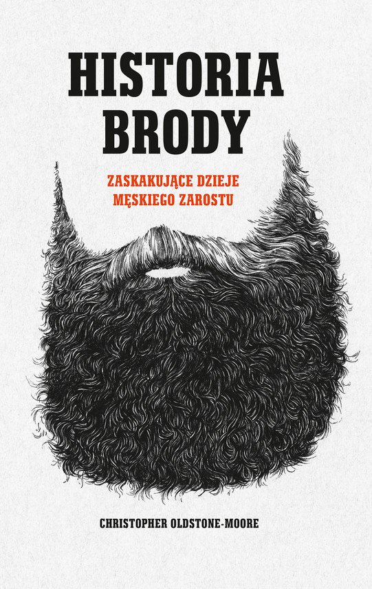 Historia brody. Zaskakuj�ce dzieje m�skiego zarostu
